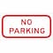 Brady No Parking Sign, 12" W, 6" H, English, Aluminum, Red, White 115614 - alternate 1